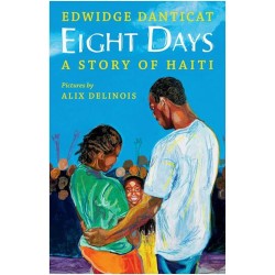 Eight Days: A Story of Haiti