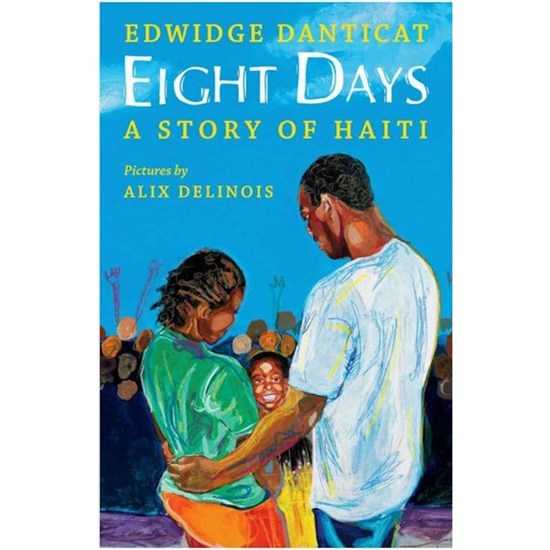 Eight Days: A Story of Haiti