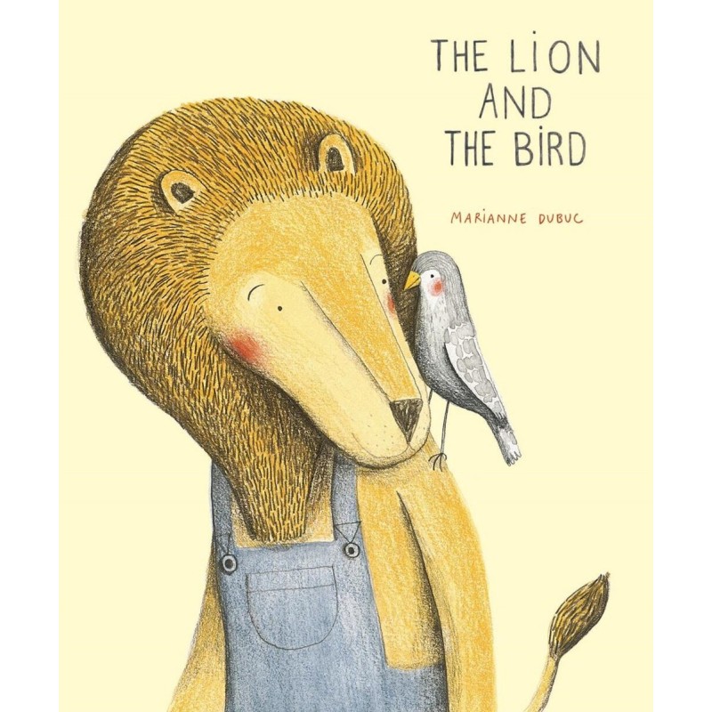 The Lion and the Bird The Lion and the Bird