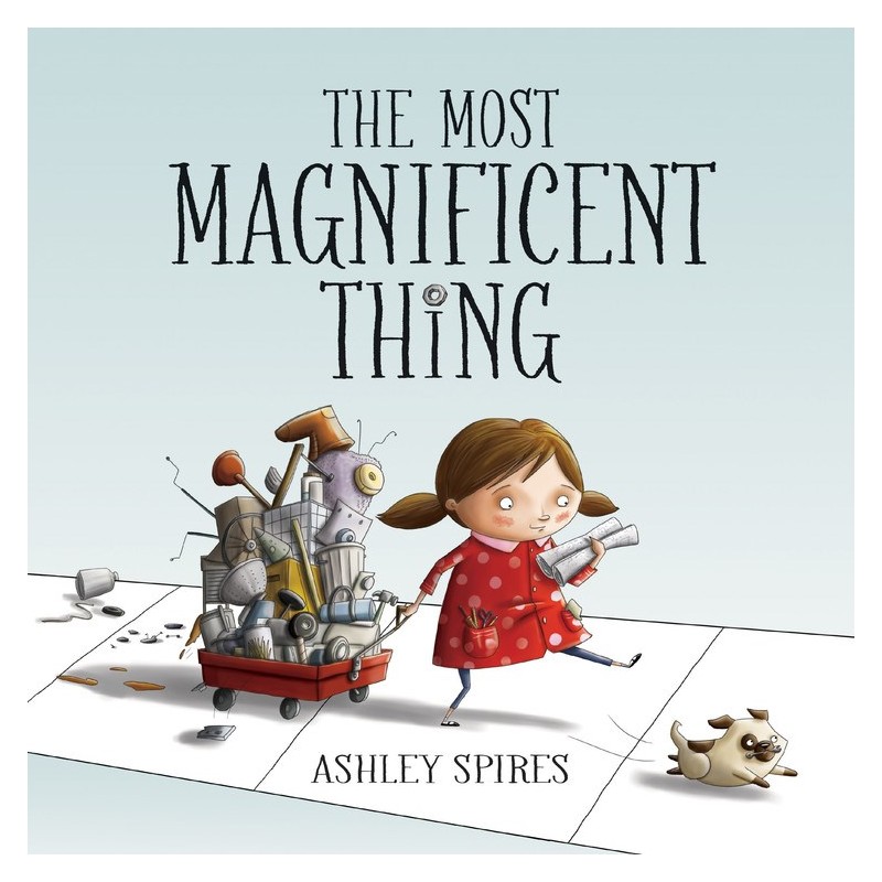 The Most Magnificent Thing The Most Magnificent Thing