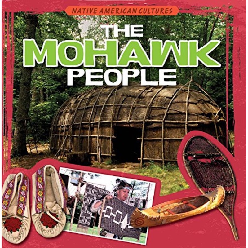The Mohawk People The Mohawk People