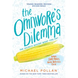 The Omnivore's Dilemma : The Secrets Behind What You Eat