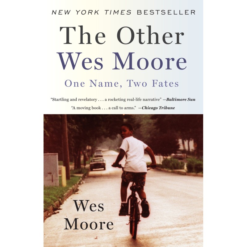 The Other Wes Moore: One Name, Two Fates The Other Wes Moore: One Name, Two Fates