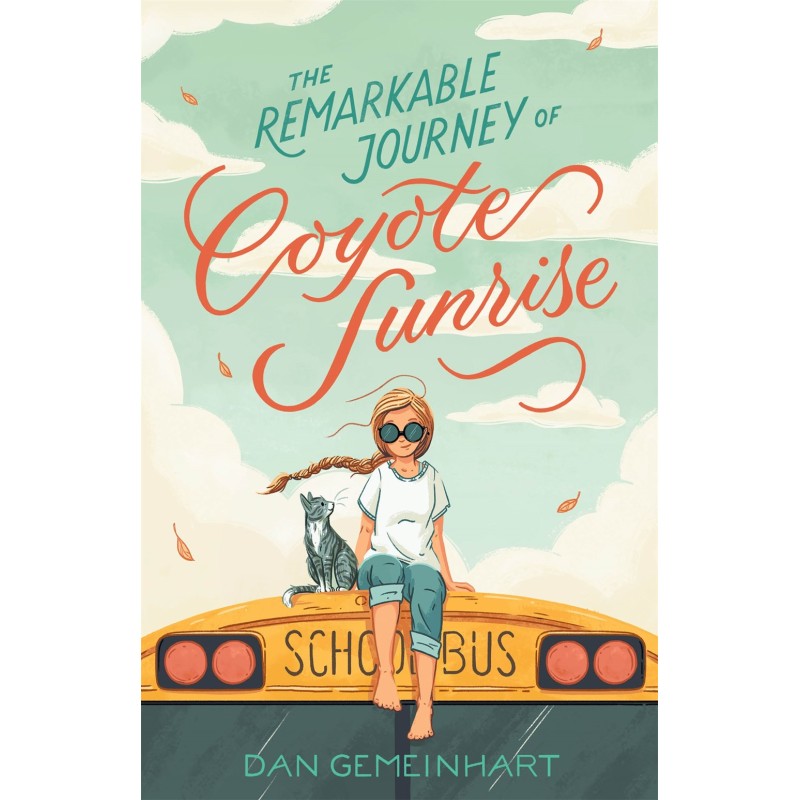 The Remarkable Journey of Coyote Sunrise The Remarkable Journey of Coyote Sunrise