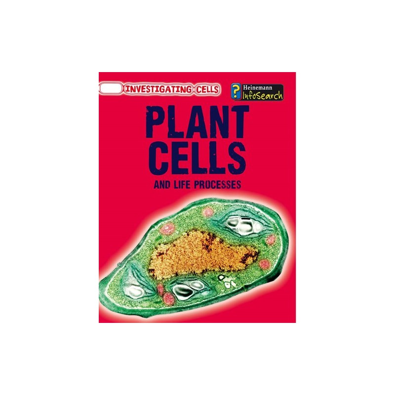 Plant Cells and Life Processes