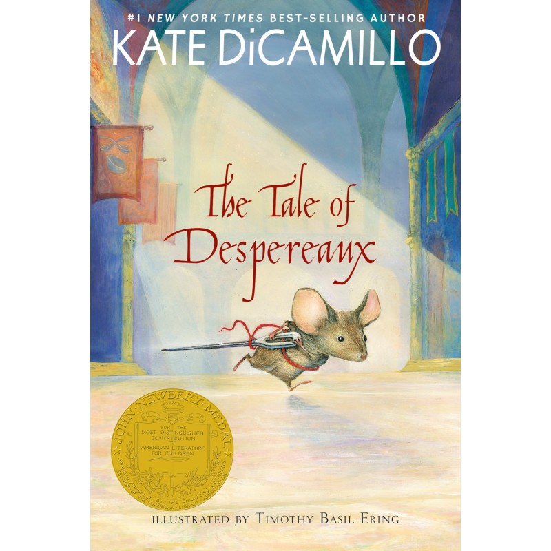 The Tale of Despereaux The Tale of Despereaux