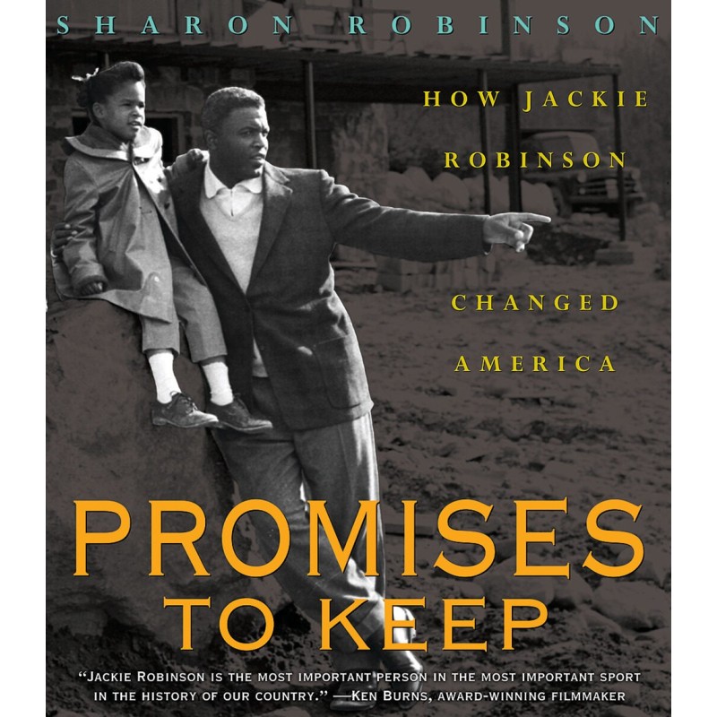 Promises to Keep : How Jackie Robinson C