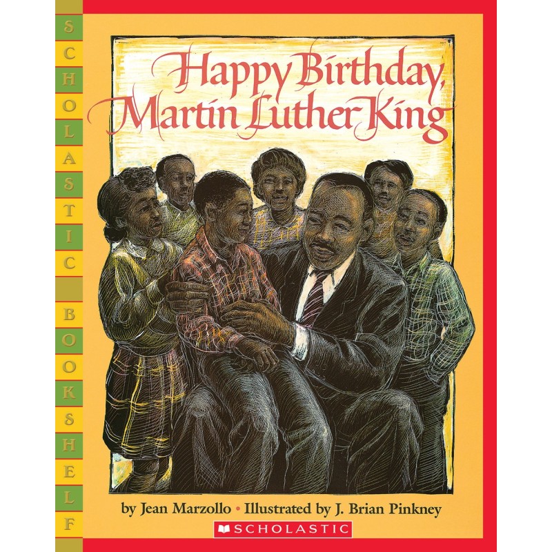 Happy Birthday, Martin Luther King Happy Birthday, Martin Luther King