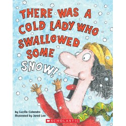 There Was an Old Lady Who Swallowed Some Snow