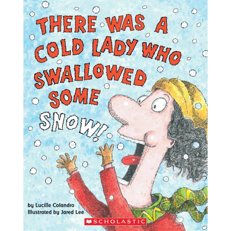 There Was an Old Lady Who Swallowed Some Snow There Was an Old Lady Who Swallowed Some Snow