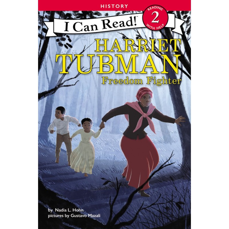 Harriet Tubman: Freedom Fighter Harriet Tubman: Freedom Fighter