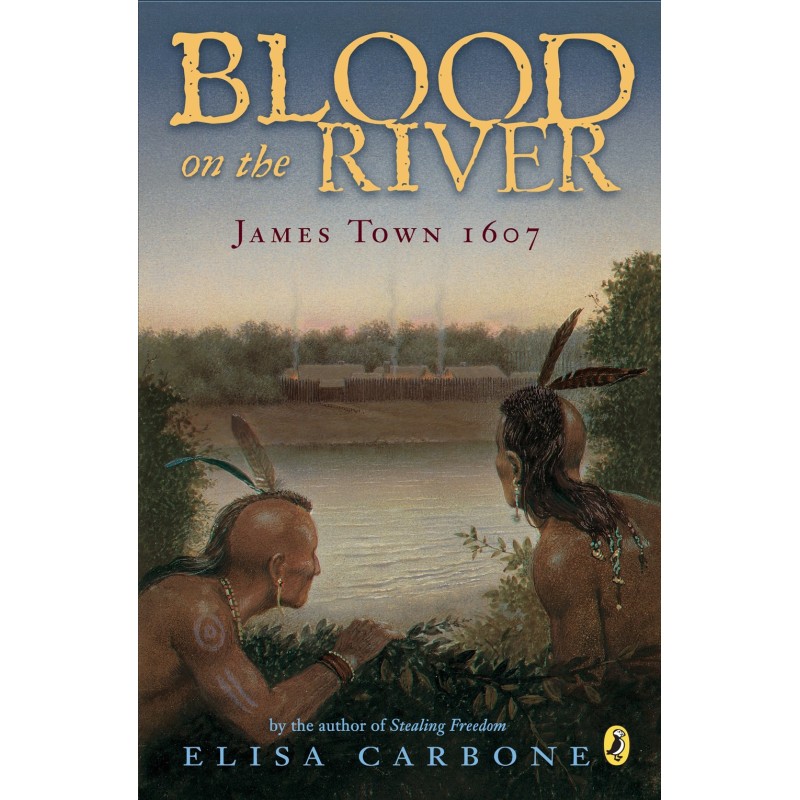 Blood on the River: James Town 1607