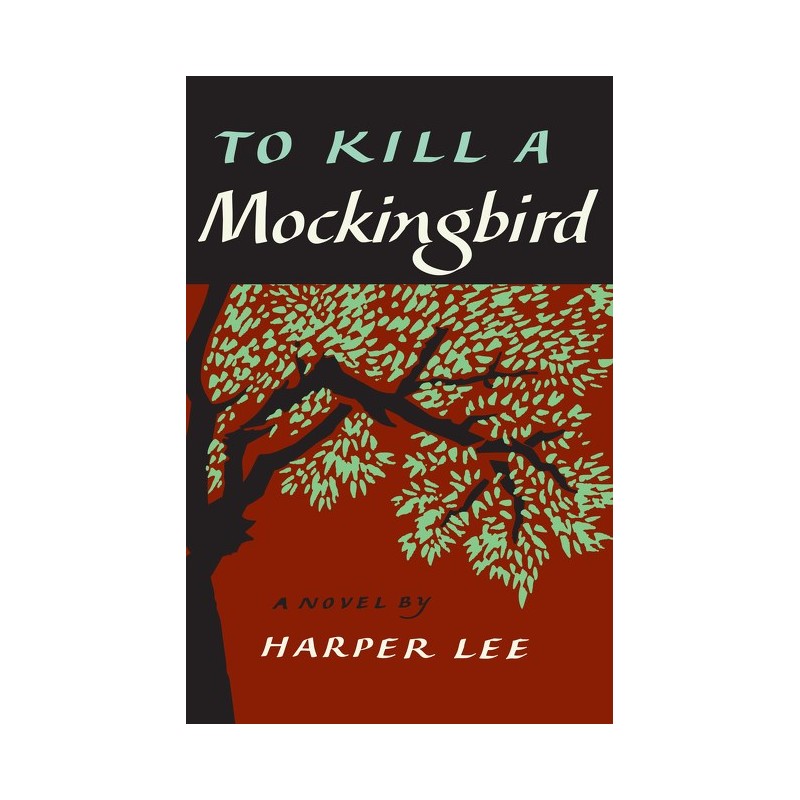 To Kill a Mockingbird To Kill a Mockingbird