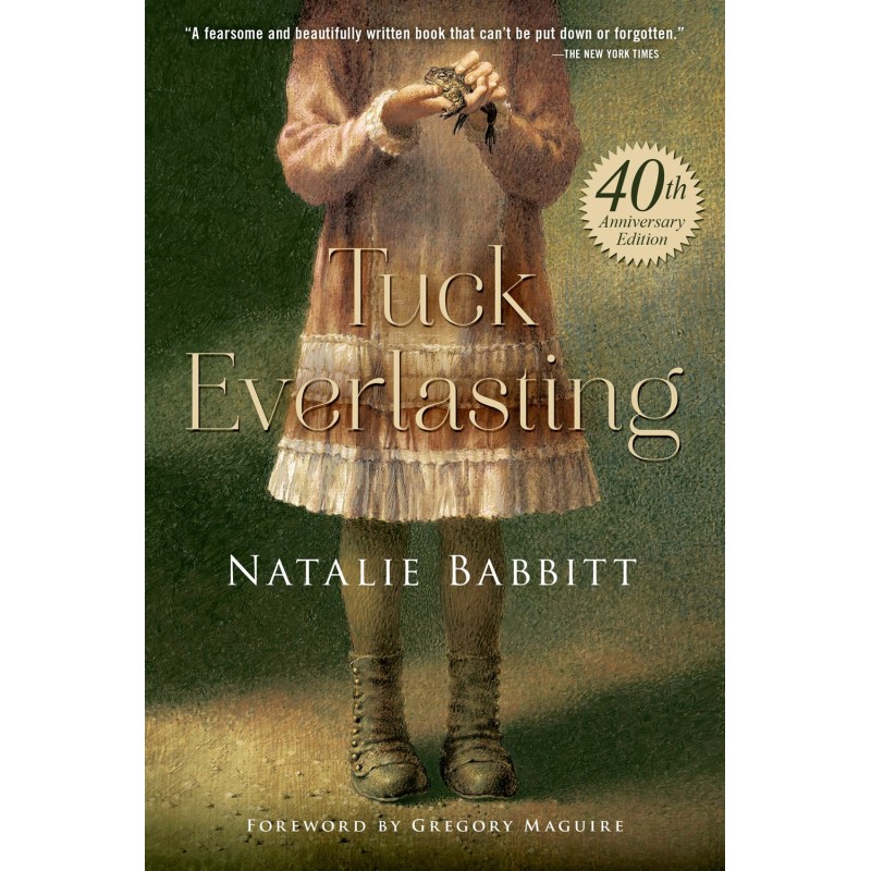 Tuck Everlasting Tuck Everlasting