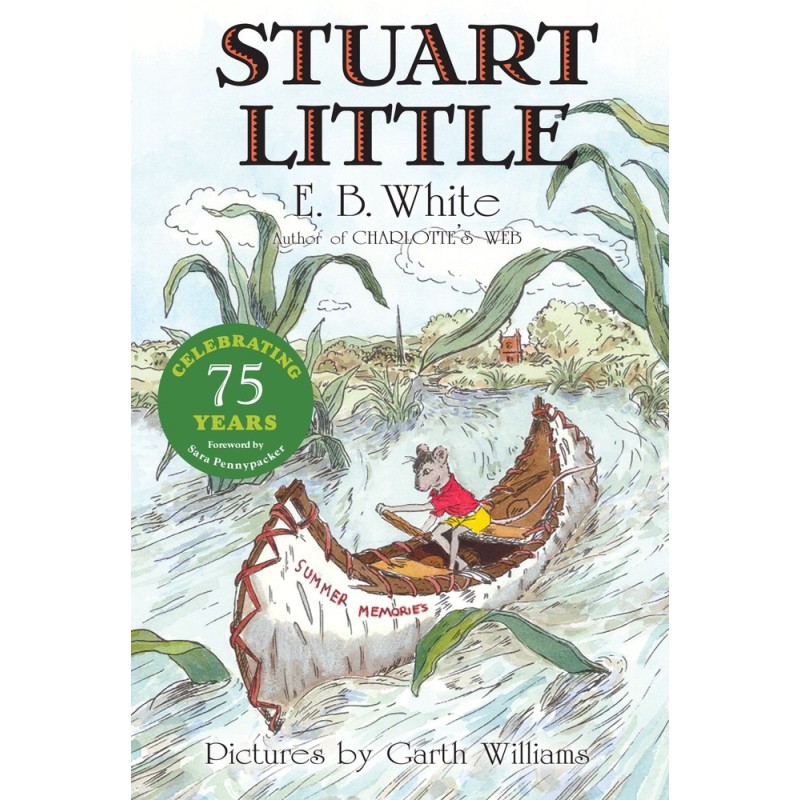 Stuart Little: 75th Anniversary Edition