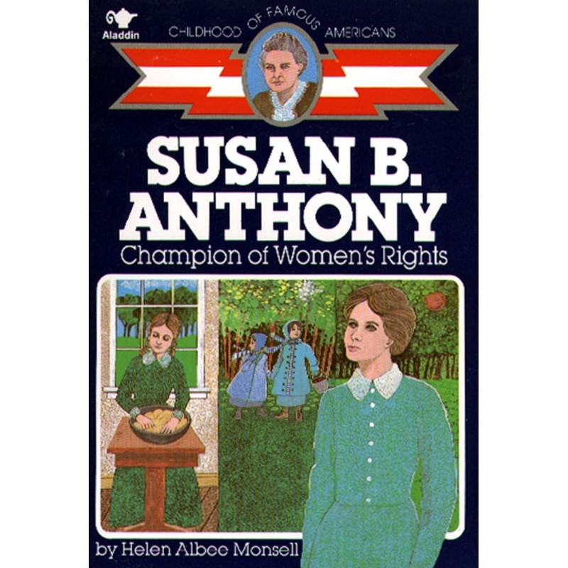 Susan B. Anthony Champion of Women's Rights