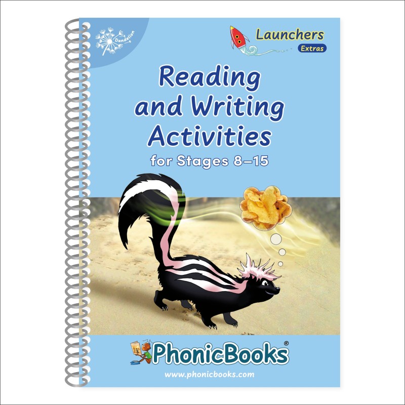 Phonic Books Dandelion Launchers Extras Reading and Writing Activities for Stages 8-15