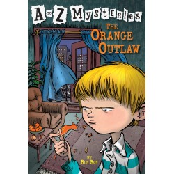 A to Z Mysteries: The Orange Outlaw