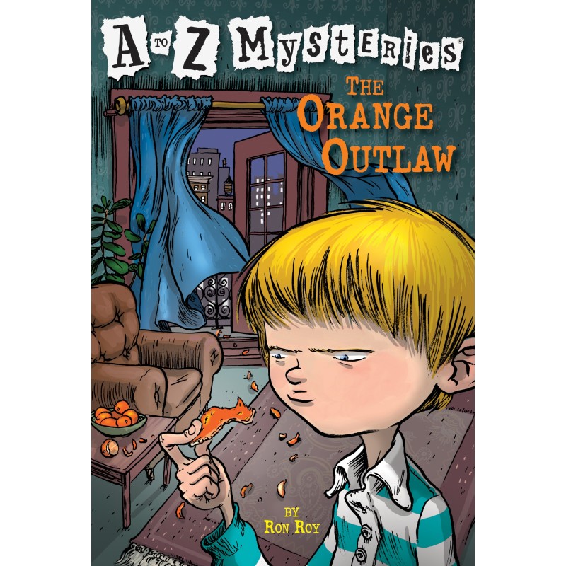A to Z Mysteries: The Orange Outlaw