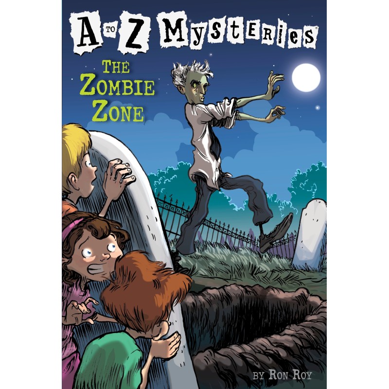 A to Z Mysteries: The Zombie Zone A to Z Mysteries: The Zombie Zone