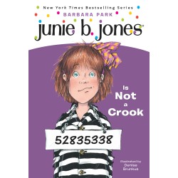 Junie B. Jones ♯9: Junie B. Jones Is Not a Crook