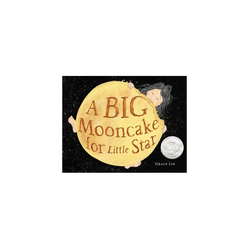 A Big Mooncake for Little Star A Big Mooncake for Little Star