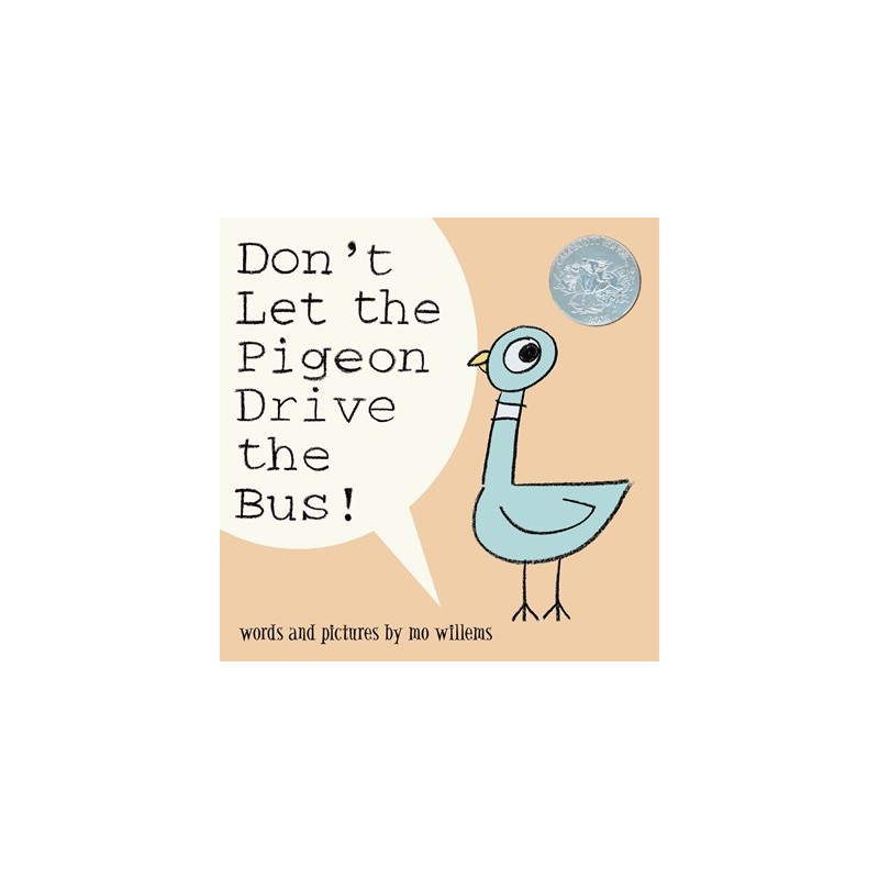 Don't Let the Pigeon Drive the Bus! Don't Let the Pigeon Drive the Bus!