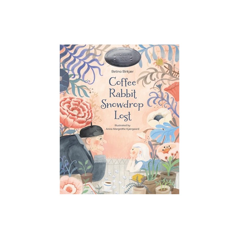 Coffee, Rabbit, Snowdrop, Lost Coffee, Rabbit, Snowdrop, Lost