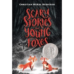 Scary Stories for Young Foxes