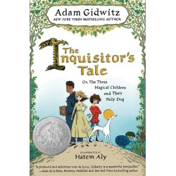 The Inquisitor's Tale: Or, the Three Magical Children and Their Holy Dog
