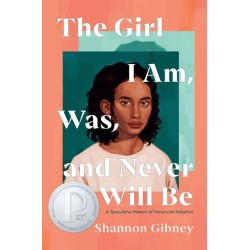 The Girl I Am, Was, and Never Will Be