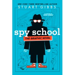 Spy School the Graphic Novel