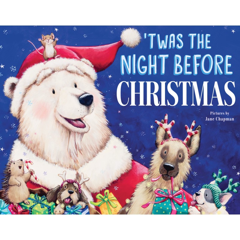 'Twas the Night Before Christmas 'Twas the Night Before Christmas