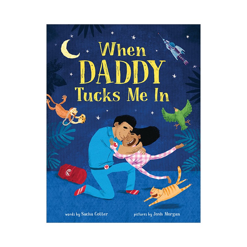 When Daddy Tucks Me In When Daddy Tucks Me In