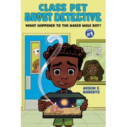 Class Pet Ghost Detective Case ♯1: What Happened to the Naked Mole Rat?