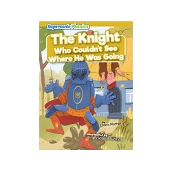 The Knight Who Couldn't See Where He Was Going