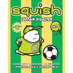 Squish ♯4: Captain Disaster
