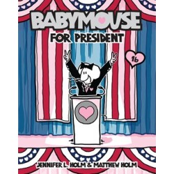 Babymouse ♯16: Babymouse For President