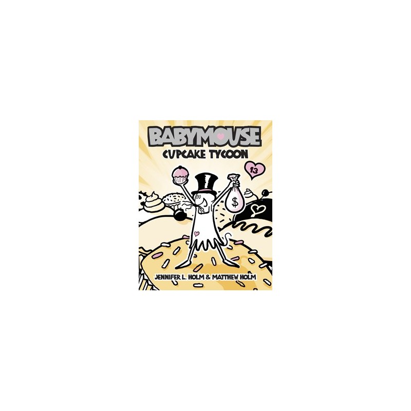 Babymouse ♯13: Cupcake Tycoon