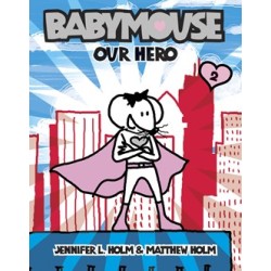 Babymouse ♯2: Our Hero