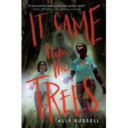 It Came From the Trees