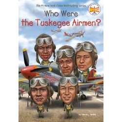 Who Were the Tuskegee Airmen?