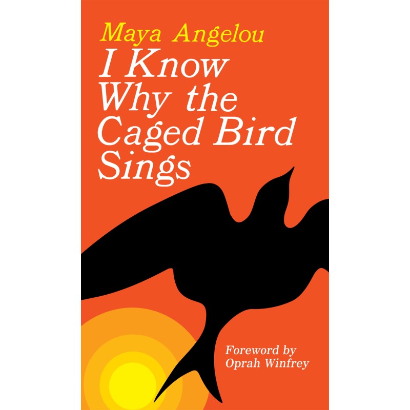 I Know Why the Caged Bird Sings