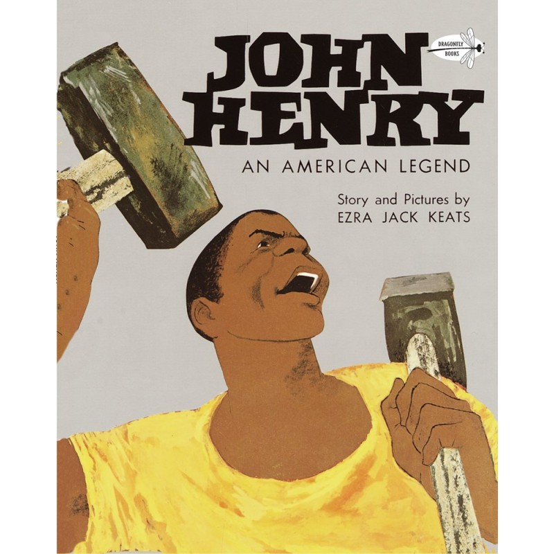 John Henry: An American Legend An American Legend