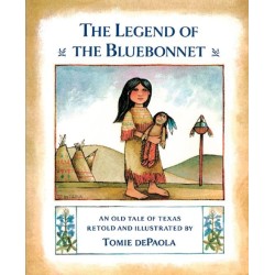 The Legend of the Bluebonnet: An Old Tale of Texas