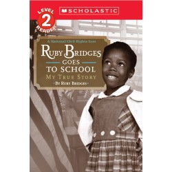 Ruby Bridges Goes to School: My True Story