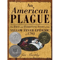 An American Plague: The True and Terrifying Story...