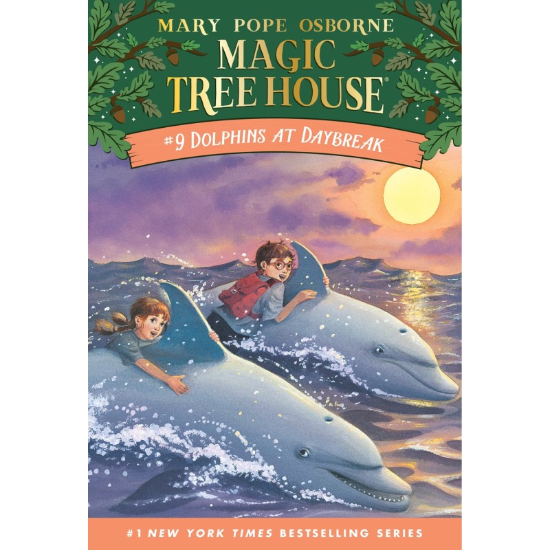 Magic Tree House ♯9: Dolphins at Daybreak Magic Tree House ♯9: Dolphins at Daybreak