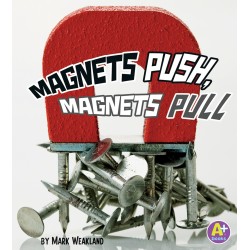 Magnets Push, Magnets Pull