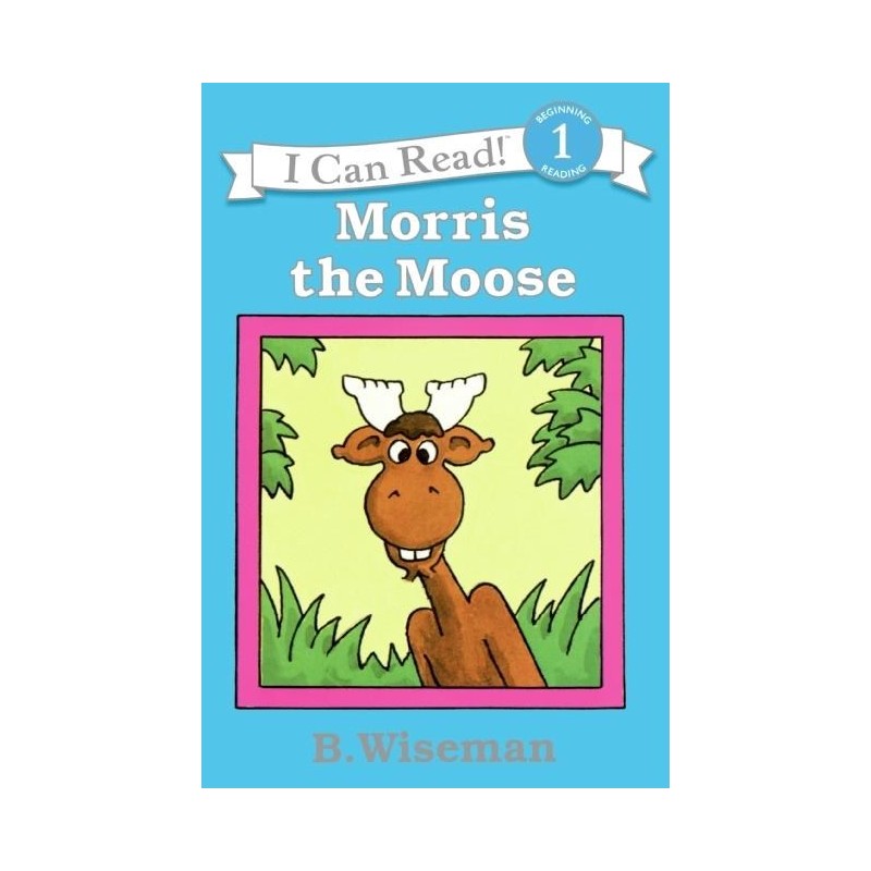 Morris the Moose Morris the Moose